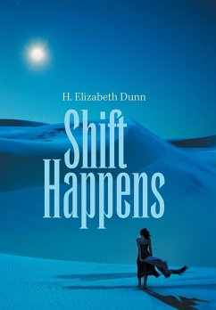 Shift Happens - Dunn, H. Elizabeth