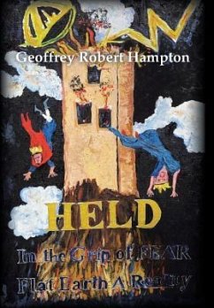 Held in the Grip of F.E.A.R. - Hampton, Geoffrey Robert