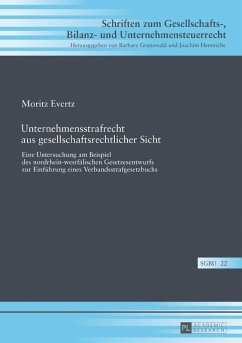 Unternehmensstrafrecht aus gesellschaftsrechtlicher Sicht (eBook, PDF) - Evertz, Moritz