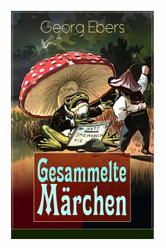 Gesammelte Märchen - Ebers, Georg