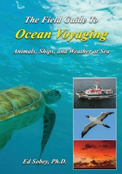 The Field Guide to Ocean Voyaging - Sobey, Ph. D. Ed