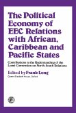 The Political Economy of EEC Relations with African, Caribbean and Pacific States (eBook, PDF)