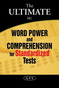 The Ultimate in Word Power and Comprehension for Standardized Tests - Gfs