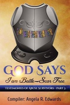 God Says I am Battle-Scar Free - Edwards, Angela R