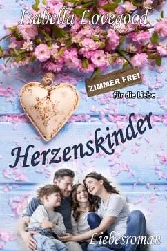 Herzenskinder (eBook, ePUB) - Lovegood, Isabella