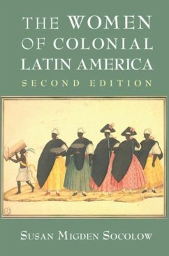 Women of Colonial Latin America (eBook, PDF) - Socolow, Susan Migden