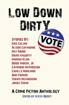 Low Down Dirty Vote - Mcpherson, Catriona; Ziskin, James