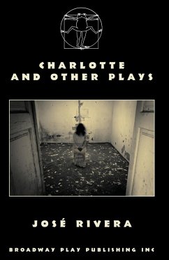 Charlotte And Other Plays - Rivera, Jose