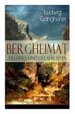 Bergheimat: Erlebtes und Erlauschtes