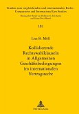 Kollidierende Rechtswahlklauseln in Allgemeinen Geschaeftsbedingungen im internationalen Vertragsrecht (eBook, PDF)