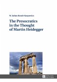Presocratics in the Thought of Martin Heidegger (eBook, PDF)