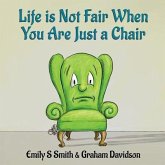 Life is Not Fair When You Are Just a Chair