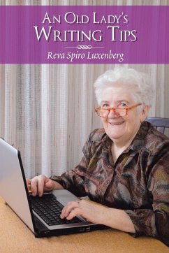 An Old Lady'S Writing Tips - Luxenberg, Reva Spiro
