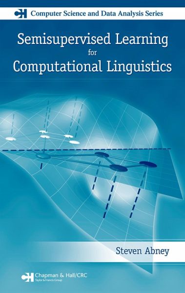 Semisupervised Learning for Computational Linguistics (eBook, PDF)