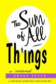 The Sum Of All Things