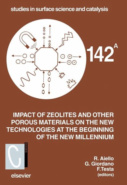 Impact of Zeolites and other Porous Materials on the New Technologies at the Beginning of the New Millennium (eBook, PDF) Impact of Zeolites and other Porous Materials on the New Technologies at the Beginning of the New Millennium (eBook, PDF)