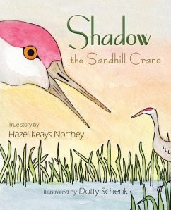 Shadow the Sandhill Crane - Northey, Hazel Keays