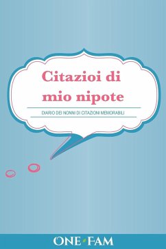 Citazioi di mio nipote: Diario Dei Nonni Di Citazioni Memorabili - Onefam