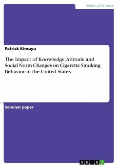 The Impact of Knowledge, Attitude and Social Norm Changes on Cigarette Smoking Behavior in the United States - Kimuyu, Patrick