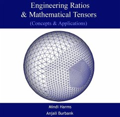 Engineering Ratios & Mathematical Tensors (Concepts & Applications) (eBook, PDF) - Harms, Mindi Burbank