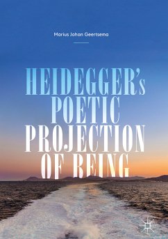 Heidegger's Poetic Projection of Being (eBook, PDF) - Geertsema, Marius Johan