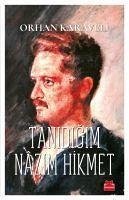 Tanidigim Nazim Hikmet - Karaveli, Orhan