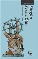 Sürgün Sessiz Ölür Sürgün Sessiz Ölür