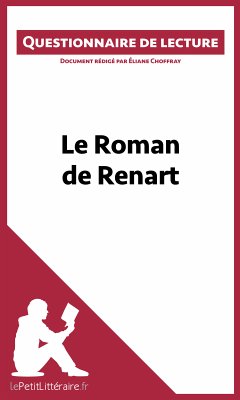 Le Roman de Renart (eBook, ePUB) - lePetitLitteraire; Choffray, Éliane