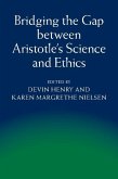 Bridging the Gap between Aristotle's Science and Ethics (eBook, ePUB)