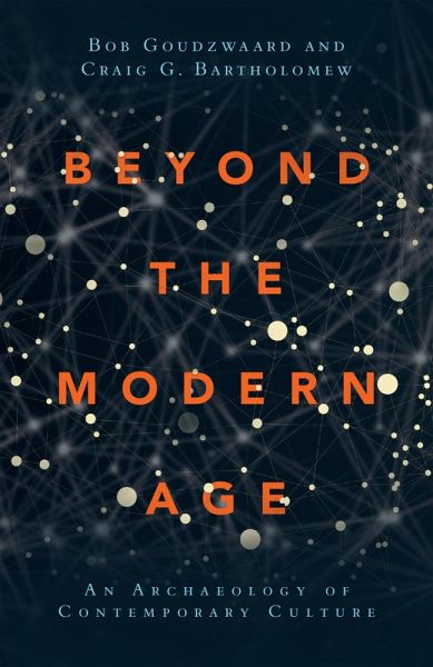 Beyond the Modern Age (eBook, ePUB) Beyond the Modern Age (eBook, ePUB)