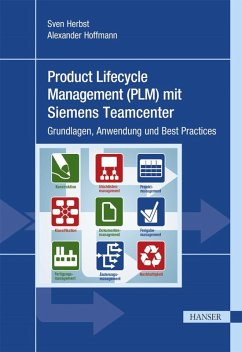 Product Lifecycle Management (PLM) mit Siemens Teamcenter (eBook, ePUB) - Herbst, Sven; Hoffmann, Alexander