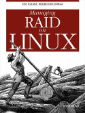 Managing RAID on Linux (eBook, ePUB)