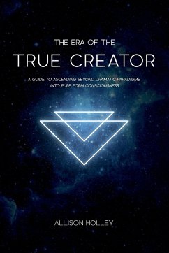 The Era of the True Creator - Holley, Allison