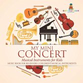 My Mini Concert - Musical Instruments for Kids - Music Book for Beginners   Children's Musical Instruments