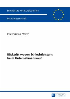 Ruecktritt wegen Schlechtleistung beim Unternehmenskauf (eBook, ePUB) - Eva Christina Pfeifer, Pfeifer
