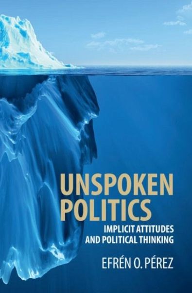 Unspoken Politics (eBook, PDF) Unspoken Politics (eBook, PDF)