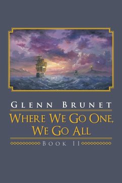 Where We Go One, We Go All - Brunet, Glenn