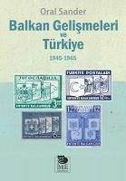 Balkan Gelismeleri ve Türkiye 19451965 - Sander, Oral