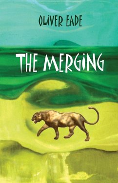 The Merging - Eade, Oliver