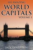 101 Amazing Facts about World Capitals - Volume 1 (eBook, ePUB) 101 Amazing Facts about World Capitals - Volume 1 (eBook, ePUB)