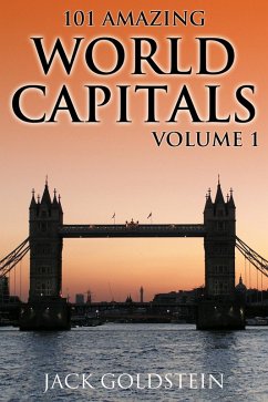 Cover 101 Amazing Facts about World Capitals - Volume 1 (eBook, ePUB)