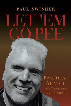 Let 'Em Go Pee - Swisher, Paul