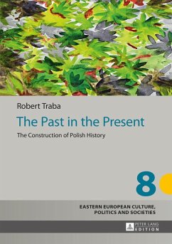 Past in the Present (eBook, ePUB) - Robert Traba, Traba