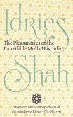 Pleasantries of the Incredible Mulla Nasrudin (eBook, ePUB) Pleasantries of the Incredible Mulla Nasrudin (eBook, ePUB)