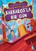 Barbarosla Bir Gün 8 Yas