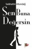 Sen Buna Degersin