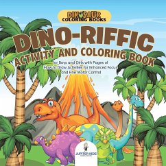 Dinosaur Coloring Books. Dino-riffic Activity and Coloring Book for Boys and Girls with Pages of How to Draw Activities for Enhanced Focus and Fine Motor Control - Jupiter Kids