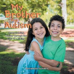 My Brother Has Autism - Swindells, Bernadette