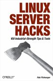 Linux Server Hacks (eBook, ePUB)