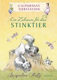 Calpurnias Tierstation - Ein Zuhause für das Stinktier (eBook, ePUB)